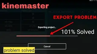 Kinemaster export problem solved | kinemaster export stop problem solved | kinemaster problem solved