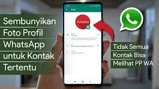 Cara Sembunyikan Foto Profil Whatsapp untuk Kontak Tertentu