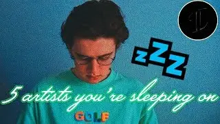 5 Artists You're Sleeping On (Vince Staples, Loyle Carner, BROCKHAMPTON, Tobi Sunmola)