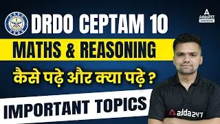 DRDO CEPTAM 10 2022 | Maths & Reasoning | कैसे पढ़े और क्या पढ़े ? Important topics