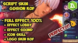 NEW UPDATE!!! SCRIPT SKIN GUSION KOF FULL EFFECT + SOUND EFFECT | FREE | VERSI ZARCHIVER