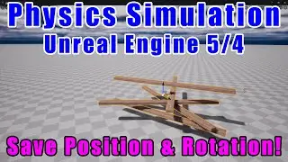 Unreal Engine 5/4 - Save The State of Physics Simulated Objects - Rapid Set Dressing!