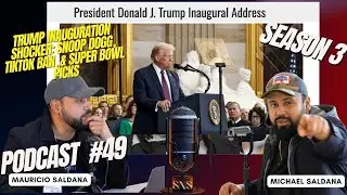 TRUMP INAUGURATION SHOCKER: Snoop Dogg’s Controversy, TikTok Ban & Super Bowl Predictions (Ep. 49)