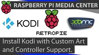 Raspberry Pi Kodi: Install Kodi XBMC on RetroPie with Custom Artwork and Controller Support.