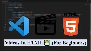 Videos In HTML 👨‍💻 (For Beginners)