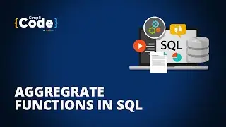 How to Use Aggregrate Functions In SQL? | SQL Aggregate Functions | SQL For Beginners | SimpliCode