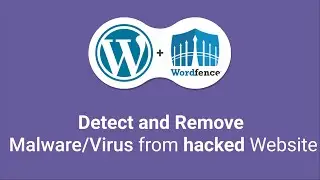 Scan, Detect and Remove Malware/Adware/Virus threat from Hacked Websites | WordPress | 2021