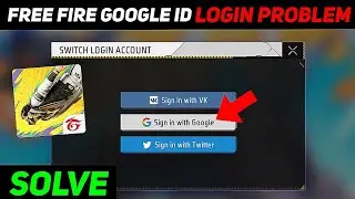 Free Fire Google ID Login Problem Solve✅ || Free Fire Login Problem With Google ID