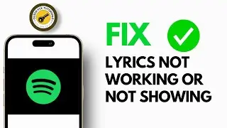 How to Fix Spotify Lyrics Not Showing Working Error (2024) | Spotify Tutorial