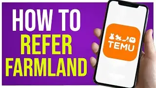 How to Refer Temu Farmland To Friends (SIMPLE)