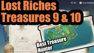 Treasures 9 & 10 | Lost Riches Event Guide - [Genshin Impact 2.0]