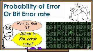 Probability of Error Or Bit Error rate