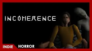 Incoherence - FULL PLAY (Short Horror)