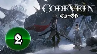 Code Vein Co-Op [PS4/PS5] -- STREAM 2