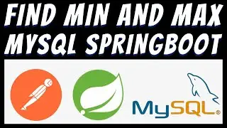 Find minimum and maximum value of a column in Mysql using Spring boot tutorial