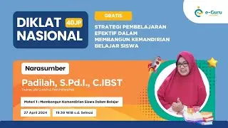 #1 Diklat 40JP: STRATEGI PEMBELAJARAN EFEKTIF DALAM MEMBANGUN KEMANDIRIAN BELAJAR SISWA