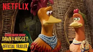 Chicken Run: Dawn of the Nugget 🐓 OFFICIAL TRAILER