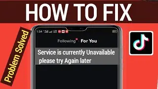 Fix TikTok  Services is Currently Unavailable please try Again | Fix Tiktok Server Problem