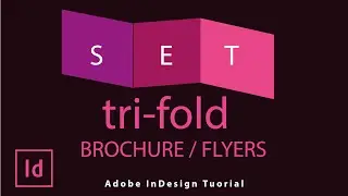 How to create Tri-Fold Brochures or Flyers in InDesign