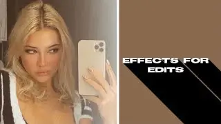 Effects for edits (funimate)