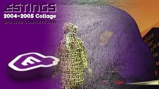 (800TH VID. + 500 SUBS SPEC.) E4 E-Stings - 2004-05 Collage (updated version) (2004/05)