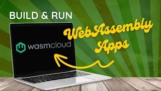 Build and Run WebAssembly Apps with wasmCloud