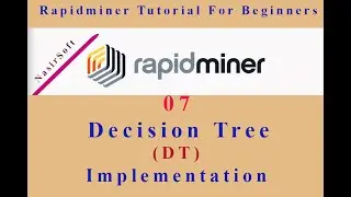 07 - Implementation of Decision Tree in RapidMiner | RapidMiner Tutorial For Beginners |DecisionTree