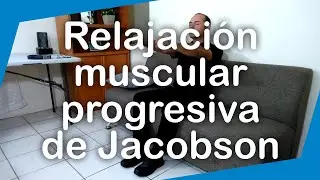 Relajación muscular progresiva de Jacobson: contra el estrés, ansiedad y para conciliar el sueño.