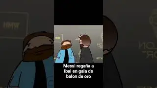 Messi regaña a Ibai en galabalon de oro #ibai #messi #ibaiclips #balóndeoro #messiskills #tatislar