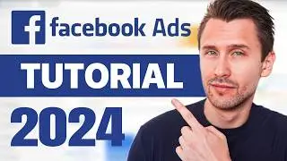 Facebook Ads Tutorial 2024 (Complete Guide Step-by-Step)