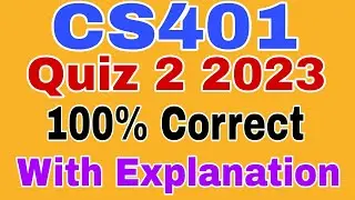 CS401 Quiz no 2 2023/ CS401 Quiz 2 Spring 2023