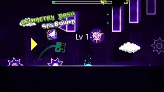 Geometry Dash SkyBound All Levels!! (1-5)