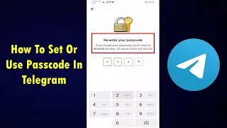 How To Set Or Use Passcode In Telegram