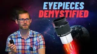 Quick Guide to Choosing Eyepieces