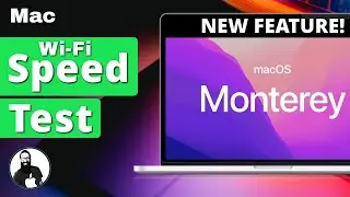MacOS Monterey Speed Test - New Feature!