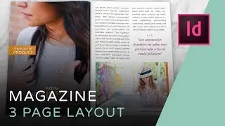 Let's Create a 3 Page Magazine Spread in InDesign