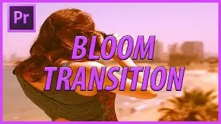 How to Create an RGB Bloom Transition in Adobe Premiere Pro CC