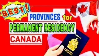 🔥🇨🇦 BEST CANADA PROVINCES TO GET A PERMANENT RESIDENCY! 😍🇨🇦