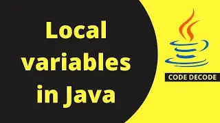 Local Variables in Java  (Types of variables - Part 3) | Code Decode