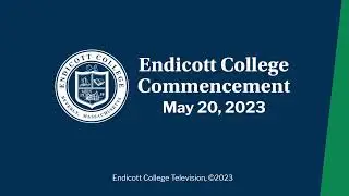 Endicott College Class of 2023 Commencement