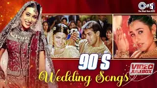 90s Song | Wedding songs | Video Jukebox | Hindi Wedding Song | Marriage Song | Tujhko Hi Dulhan