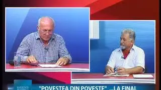 18.07.2017   STII TV -  POVESTEA DIN POVESTE   LA FINAL -  IOAN VASU   PRIMAR RACIU