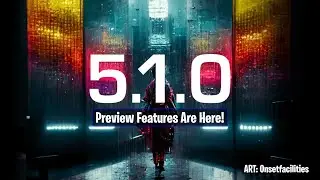 Unreal Engine 5.1 Preview Is Here With Amazing Features!