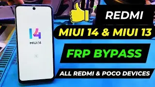 🔥Redmi MIUI 14 & 13 FRP Bypass | ✅ Unlock Now All Redmi & POCO Devices INSTANTLY !