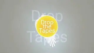 Drop The Tapes No Copyright