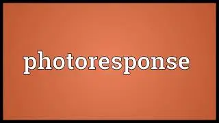 Photoresponse Meaning