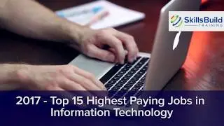 2017 - Top 15 Highest Paying Jobs in Information Technology