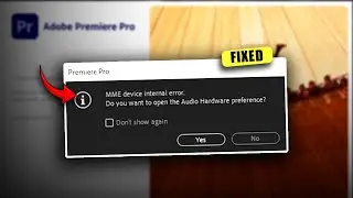 How to Fix MME Device Internal Error Premiere Pro (2024)