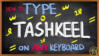 How to type Arabic TASHKEEL (short vowels) on ANY keyboard - Lesson 5