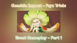 Genshin Impact - Fayz Trials - Event Gameplay - Part 1